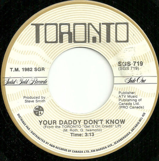 Toronto (4) : Your Daddy Don't Know / Run For Your Life (7", Single)