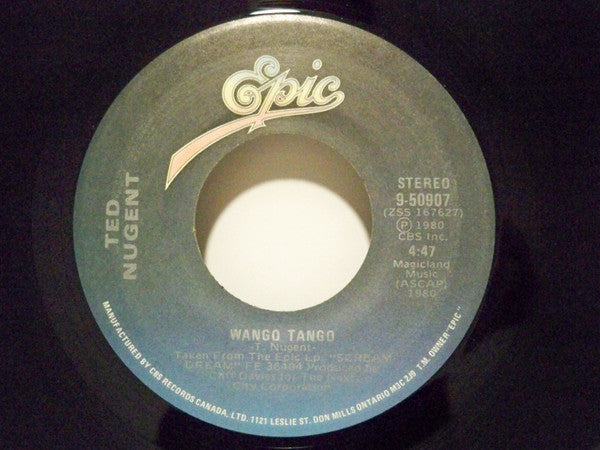 Ted Nugent : Wango Tango (7")