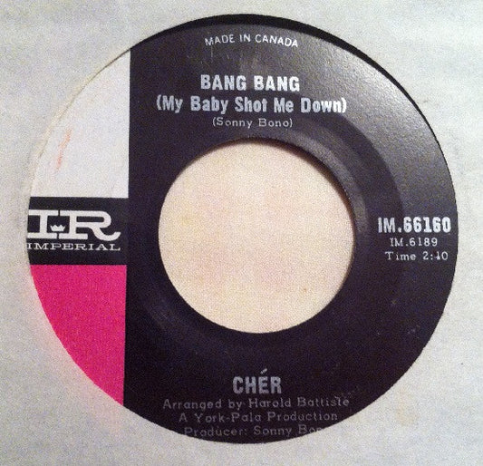Chér* : Bang Bang (My Baby Shot Me Down) / Our Day Will Come (7", Single)