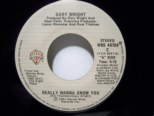 Gary Wright : Really Wanna Know You (7", Single)