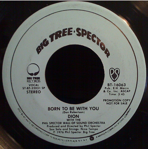 Dion (3) ,With  The Phil Spector Wall Of Sound Orchestra : Born To Be With You (7", Single, Mono, Promo)