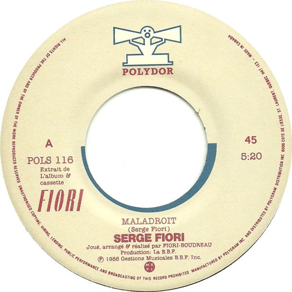 Serge Fiori : Maladroit (7")