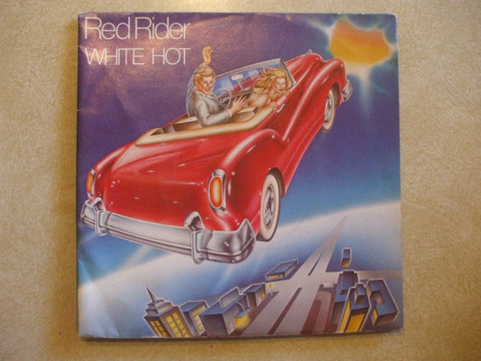 Red Rider : White Hot (7", Single, Pos)