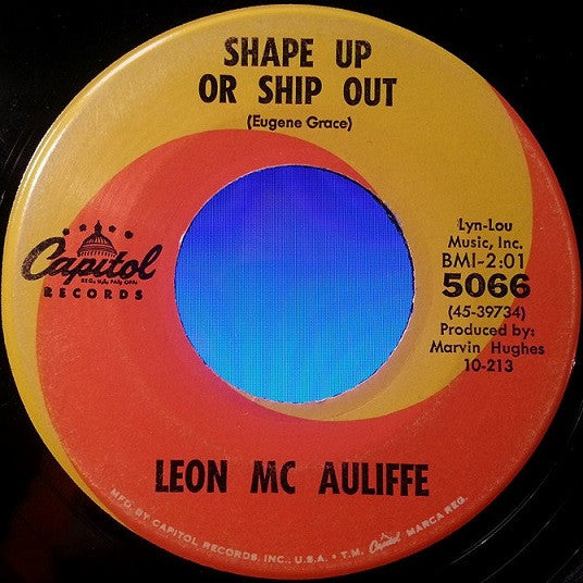 Leon McAuliffe : Shape Up Or Ship Out (7", Single)
