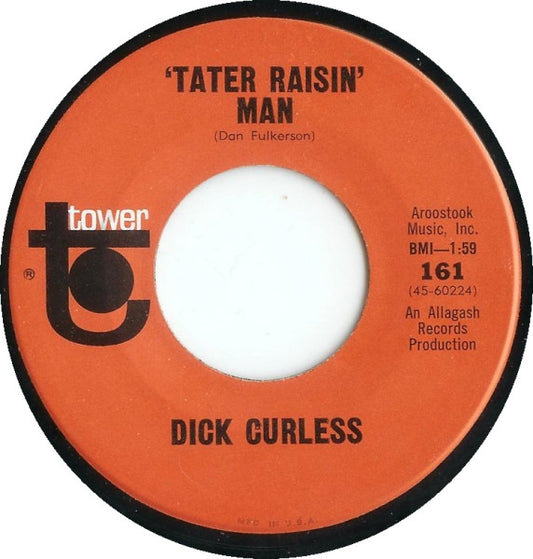 Dick Curless : 'Tater Raisin' Man / The Friend Who Makes It Four (7", Single)
