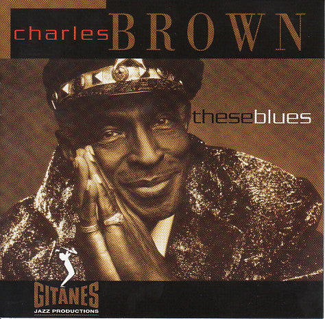 Charles Brown : These Blues  (CD, Album)