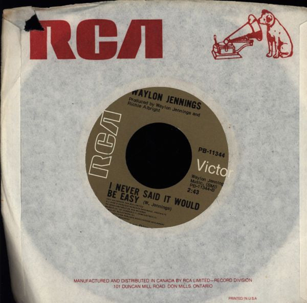 Waylon Jennings : I've Always Been Crazy / I Never Said It Would Be Easy (7", Single)