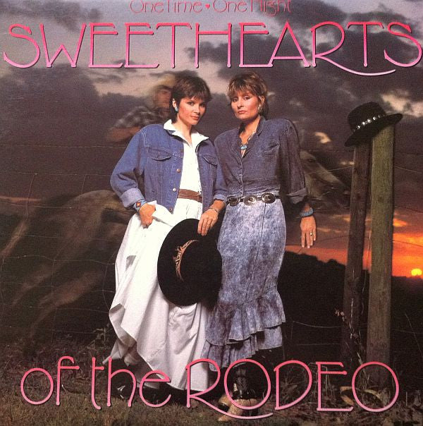 Sweethearts Of The Rodeo : One Time, One Night (LP, Album)