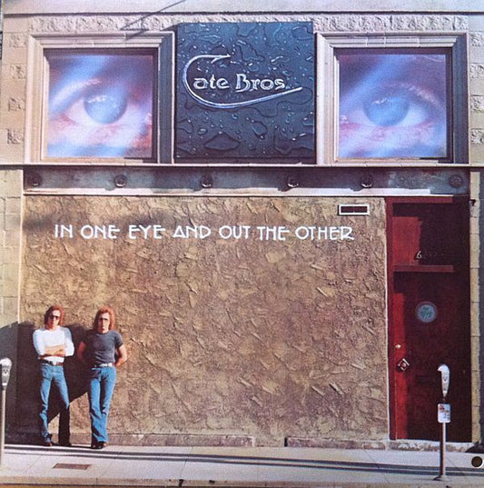 Cate Bros.* : In One Eye And Out The Other (LP, Album)