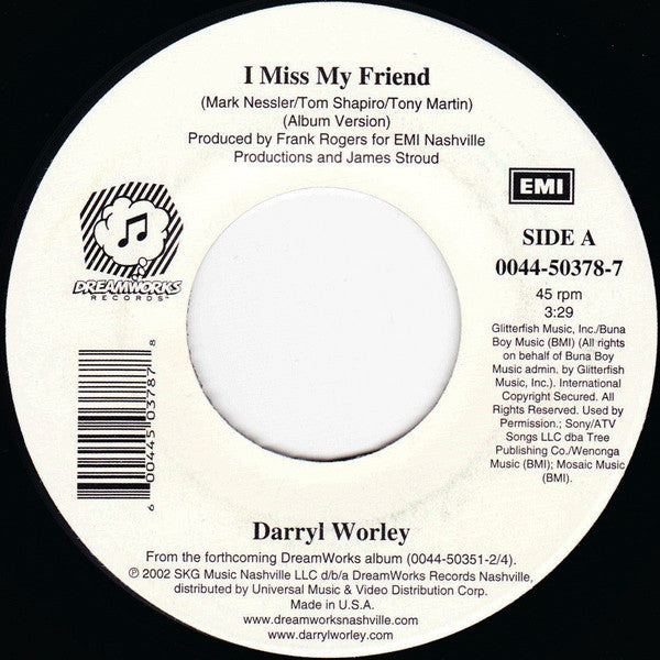 Darryl Worley : I Miss My Friend (7", Single)