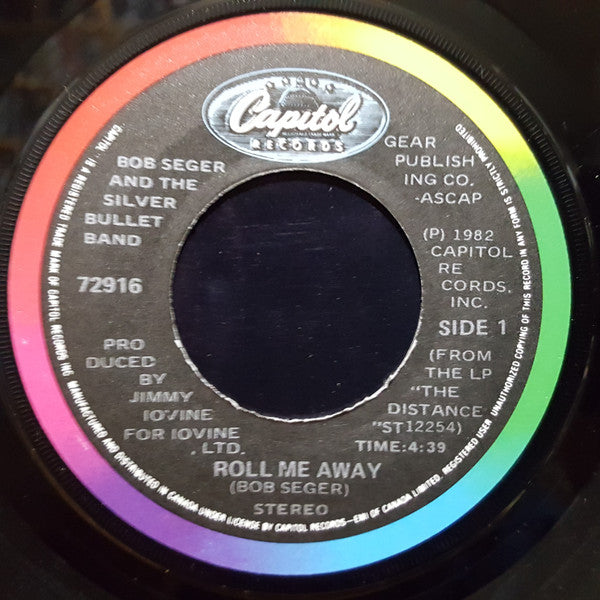 Bob Seger And The Silver Bullet Band : Roll Me Away (7")