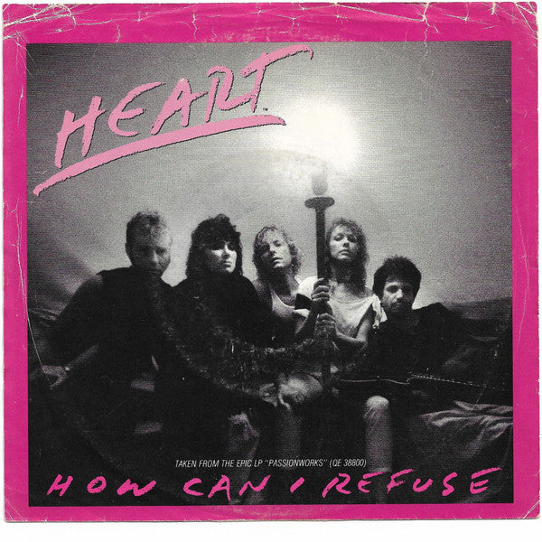 Heart : How Can I Refuse (7", Single)