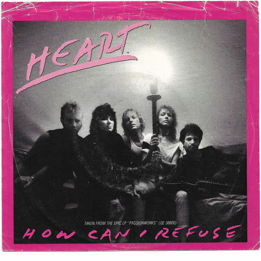 Heart : How Can I Refuse (7", Single)