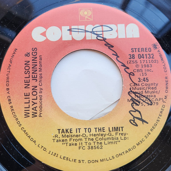 Willie Nelson With Waylon Jennings* : Take It To The Limit (7")