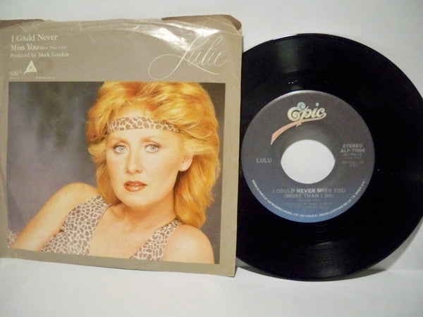 Lulu : I Could Never Miss You (More Than I Do)  (7", Single)