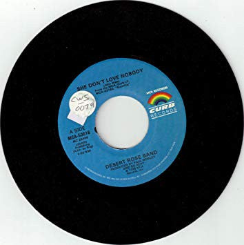 Desert Rose Band : She Don't Love Nobody (7")