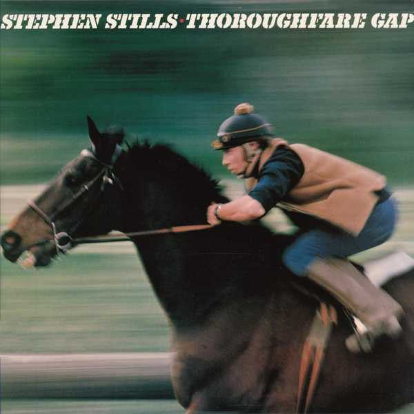 Stephen Stills : Thoroughfare Gap (LP, Album)