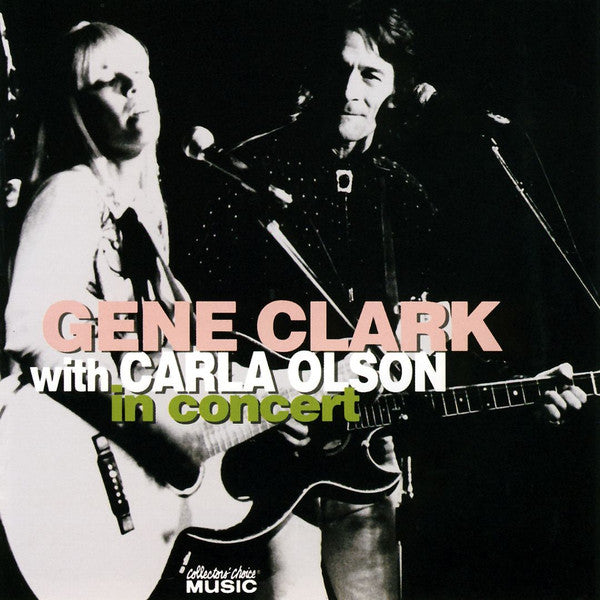 Gene Clark With Carla Olson : In Concert (2xCD, Album)