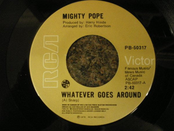 Mighty Pope : Whatever Goes Around (7", Single)
