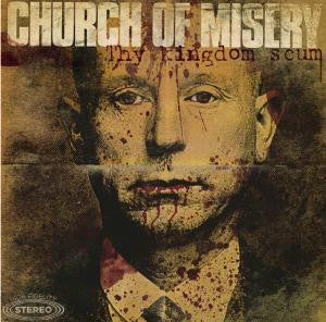 Church Of Misery : Thy Kingdom Scum  (LP, Gol + LP, S/Sided, Etch, Ltd, Gol + Album, Ltd)