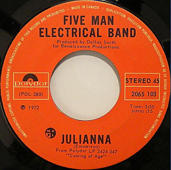 Five Man Electrical Band : Friends & Family / Julianna (7", Single)