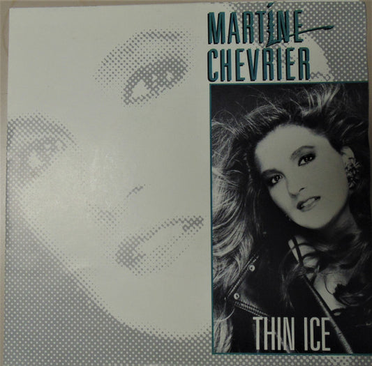 Martine Chevrier : Thin Ice (7")
