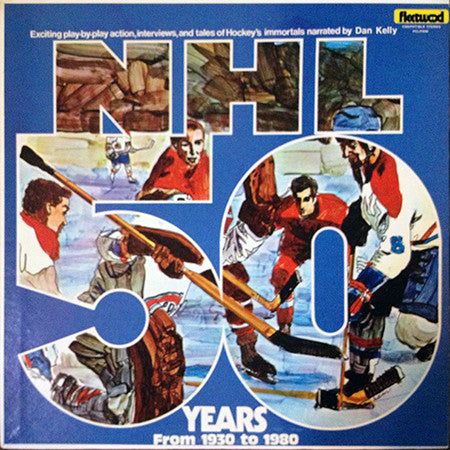 Dan Kelly (8) : NHL 50 Years - From 1930 To 1980 (LP)