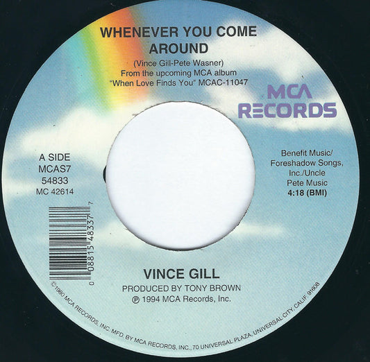 Vince Gill : Whenever You Come Around (7", Single)