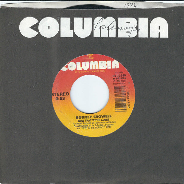 Rodney Crowell : Now That We're Alone (7", Styrene, Car)