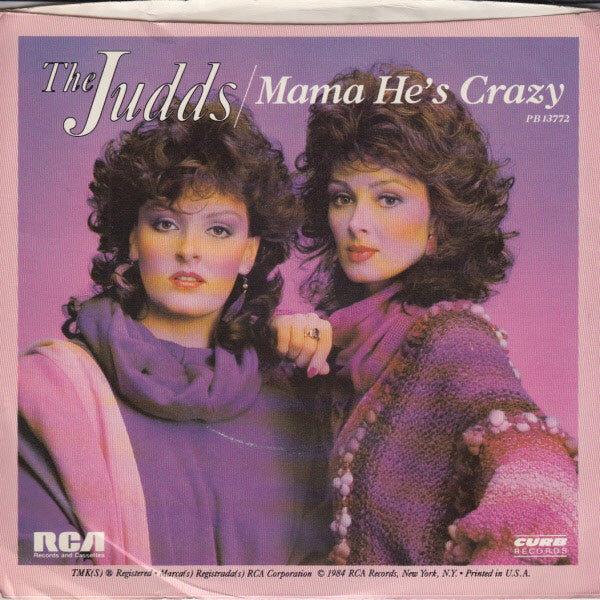 The Judds (Wynonna & Naomi)* : Mama He's Crazy (7", Single, Styrene)
