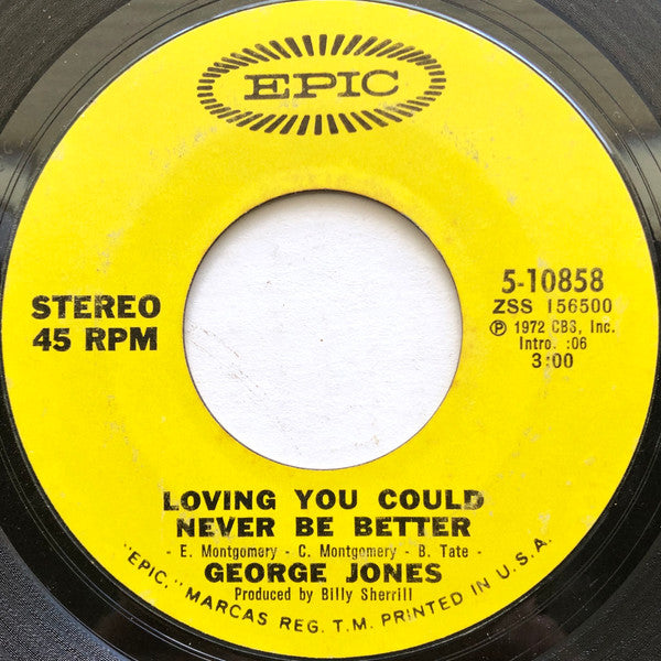 George Jones (2) : Loving You Could Never Be Better (7", Single, Styrene, Ter)