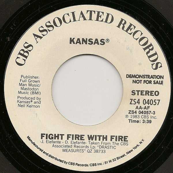 Kansas (2) : Fight Fire With Fire (7", Single, Promo, Styrene, Pit)