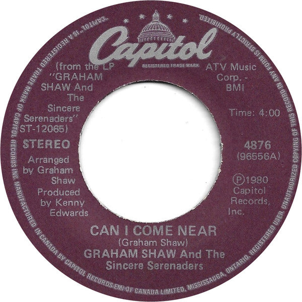 Graham Shaw And The Sincere Serenaders : Can I Come Near (7")