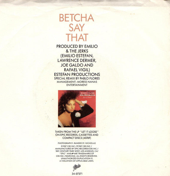 Gloria Estefan And Miami Sound Machine* : Betcha Say That (7", Single)
