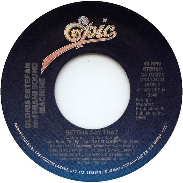 Gloria Estefan And Miami Sound Machine* : Betcha Say That (7", Single)