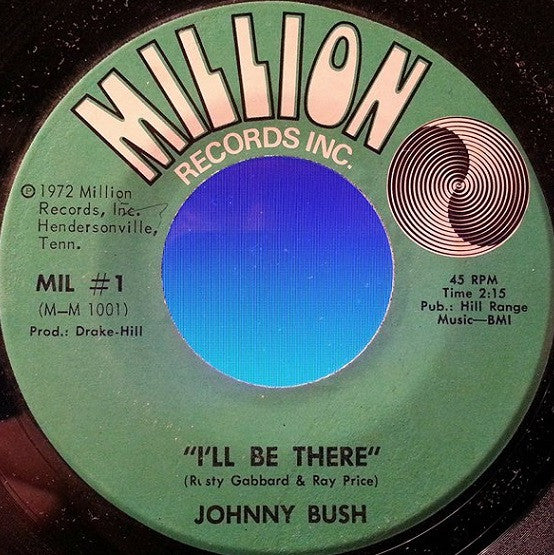 Johnny Bush : I'll Be There (7", Single)