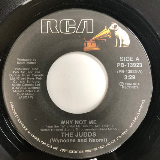 The Judds (Wynonna & Naomi)* : Why Not Me (7", Single)
