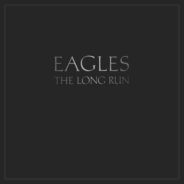 Eagles : The Long Run (CD, Album, RE)