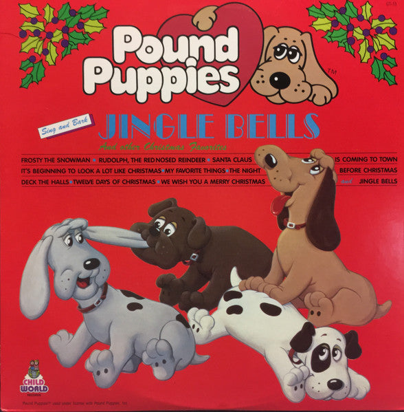 Pound Puppies : Sing & Bark Jingle Bells (And Other Christmas Favorites) (LP, Album)