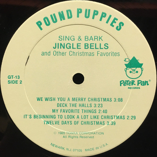 Pound Puppies : Sing & Bark Jingle Bells (And Other Christmas Favorites) (LP, Album)