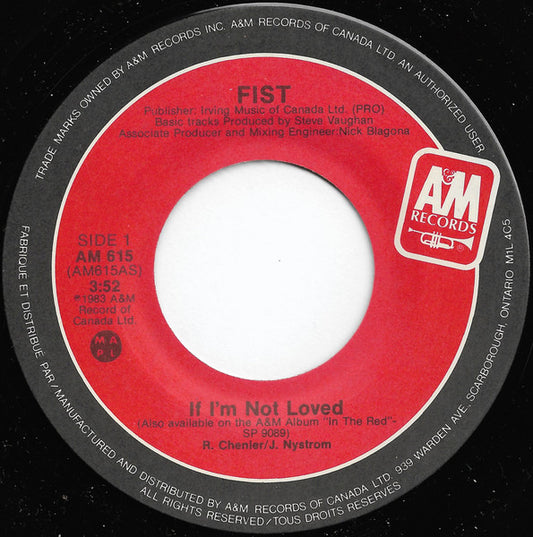Fist : If I'm Not Loved / Gimme Love (7", Single)