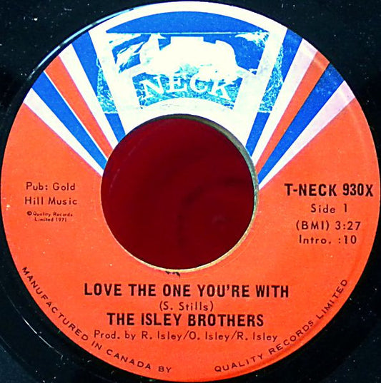The Isley Brothers : Love The One You're With (7")