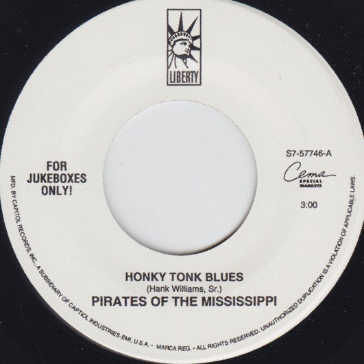 Pirates Of The Mississippi : Honky Tonk Blues / Anything Goes (7", Single, Jukebox)