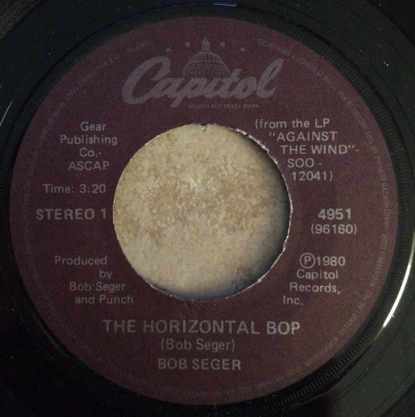 Bob Seger : The Horizontal Bop (7")
