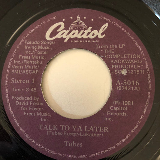 The Tubes : Talk To Ya Later (7", Single)