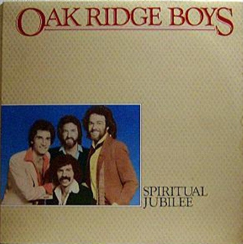 The Oak Ridge Boys : Spiritual Jubilee (LP)