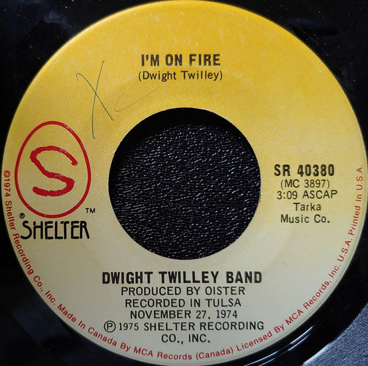 Dwight Twilley Band : I'm On Fire (7", Single)