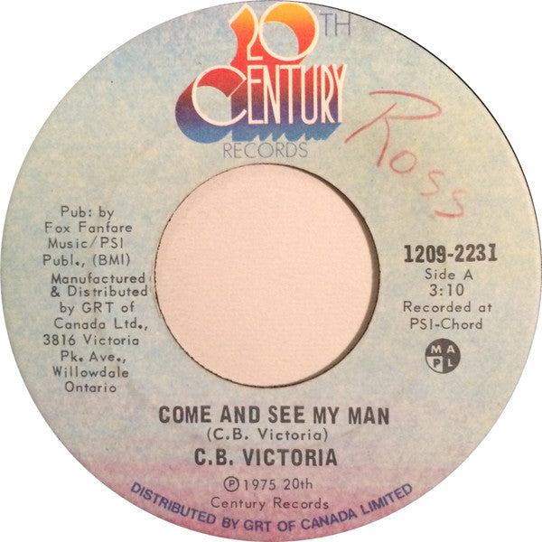 C.B. Victoria : Come And See My Man / Rock Back To Me (7", Single)