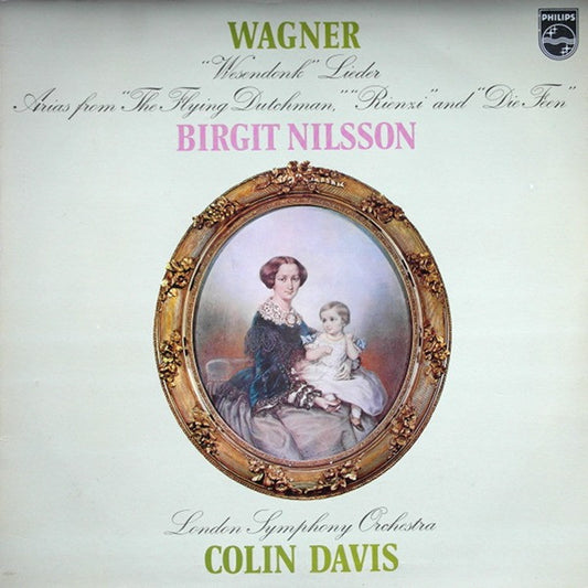 Richard Wagner - Birgit Nilsson, London Symphony Orchestra, Sir Colin Davis : "Wesendonk" Lieder / Arias From "The Flying Dutchman", "Rienzi" And "Die Feen" (LP)