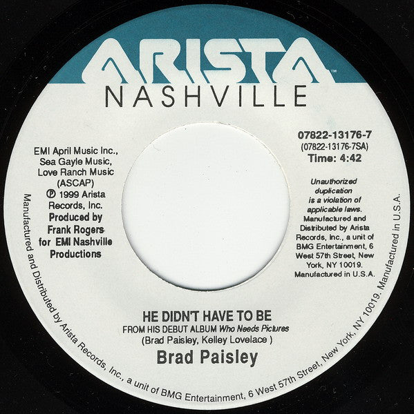 Brad Paisley : He Didn't Have To Be / I've Been Better (7", Single)